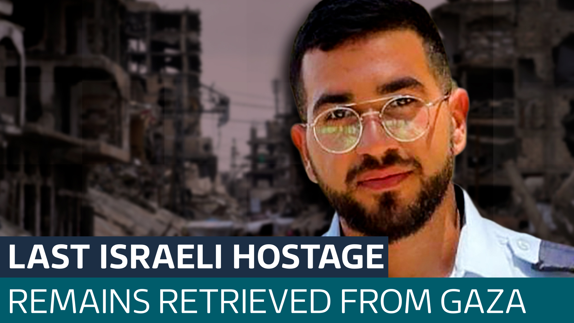 Israel says it has retrieved remains of last hostage from Gaza - Latest From ITV News