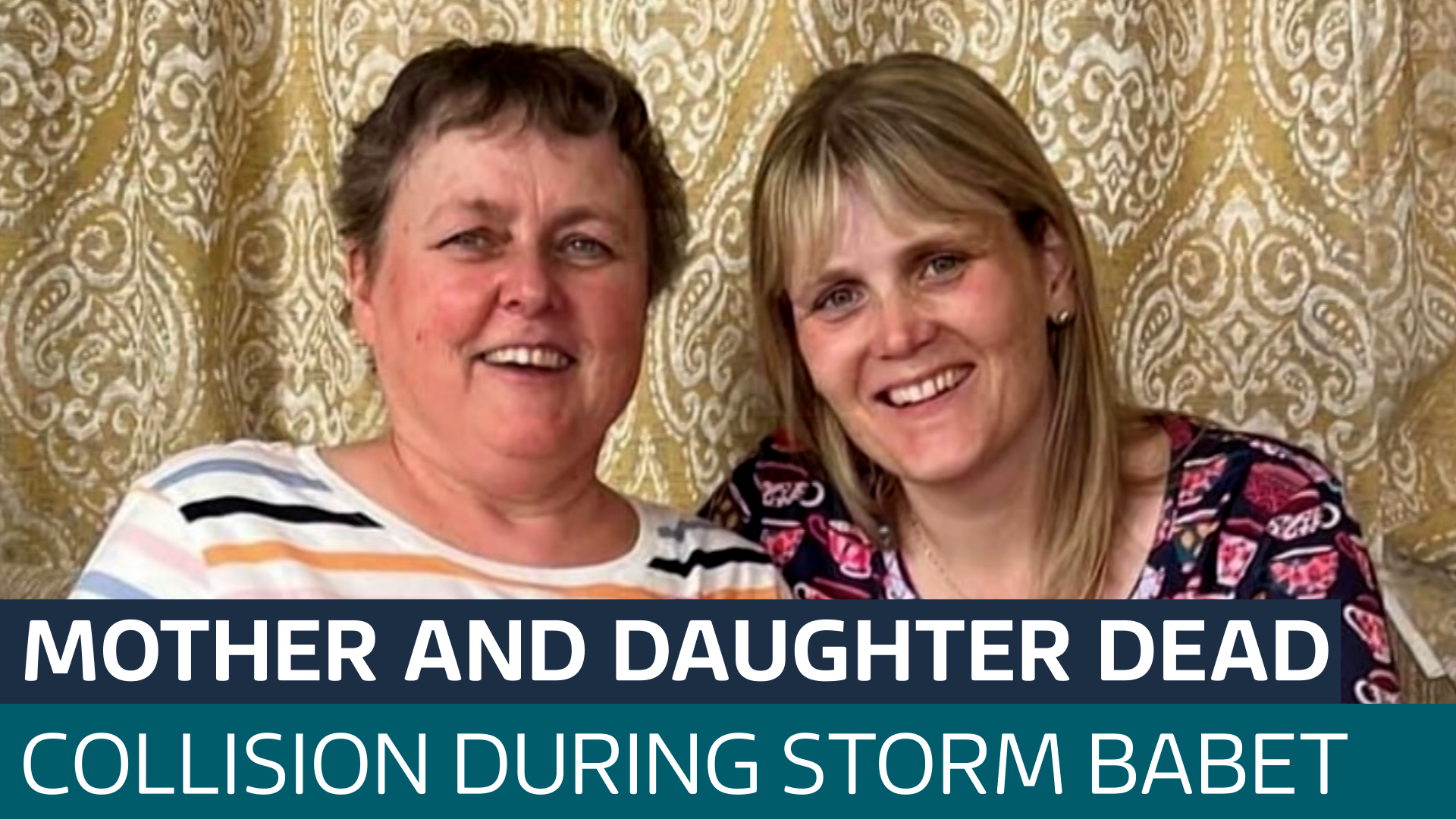 More flood warnings as mother and daughter confirmed dead in Storm ...