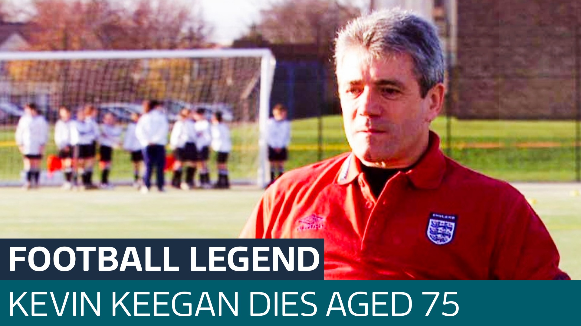 Former England footballer and manager Kevin Keegan dies aged 75
