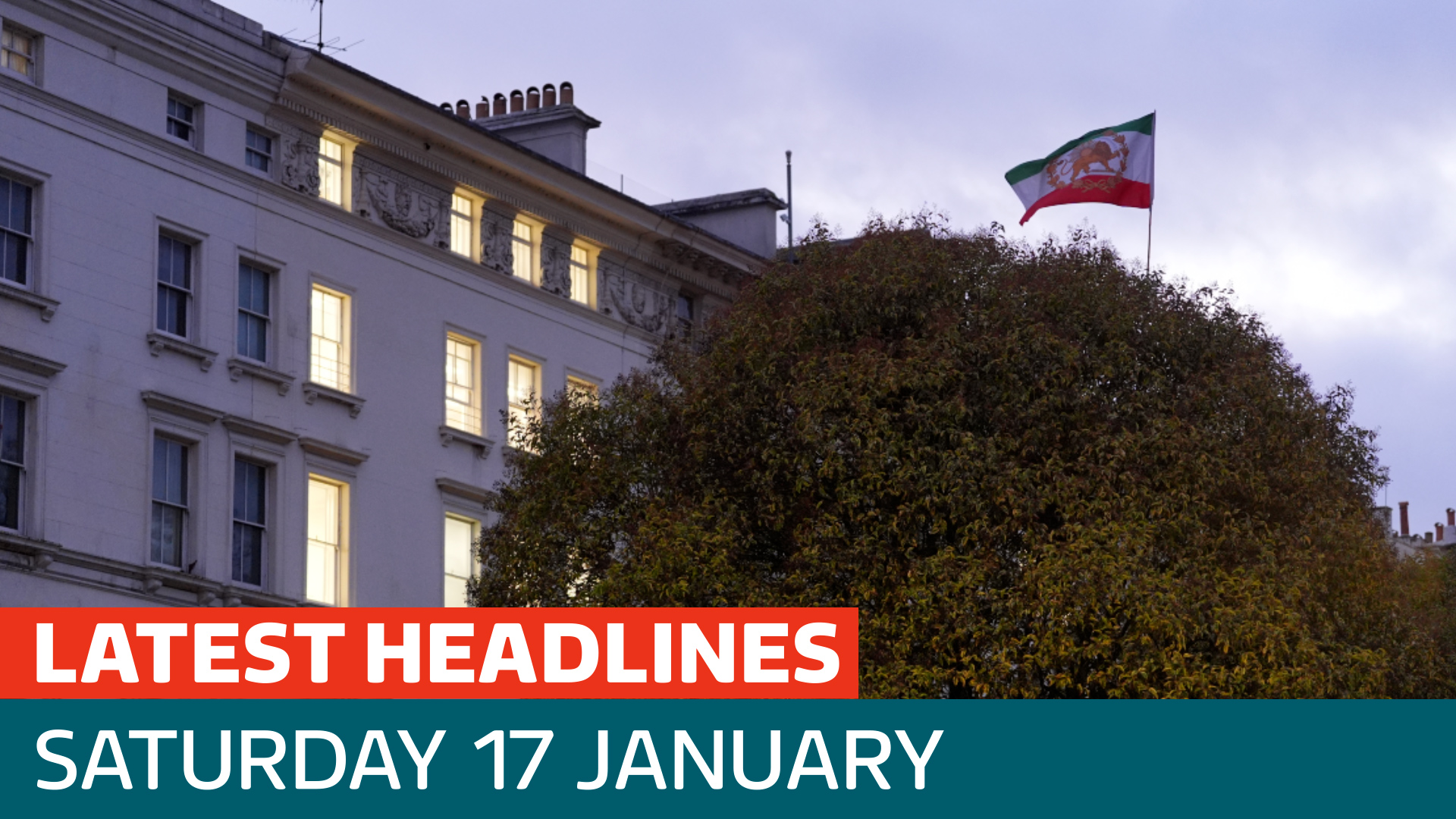 The latest headlines - as 14 arrested during 'violent disorder' outside Iranian embassy in London - Latest From ITV News