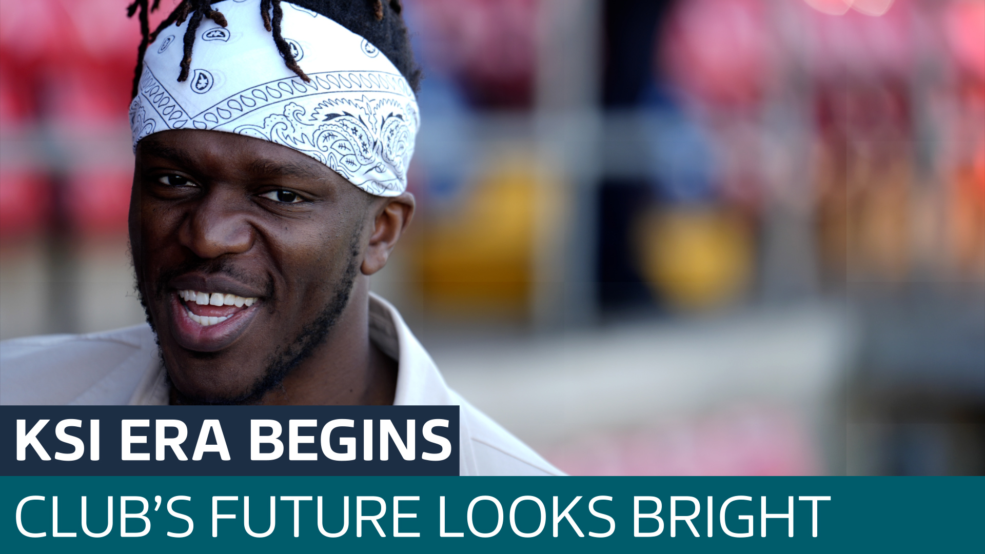 KSI reveals his revolution for Dagenham and Redbridge and sets sights ...