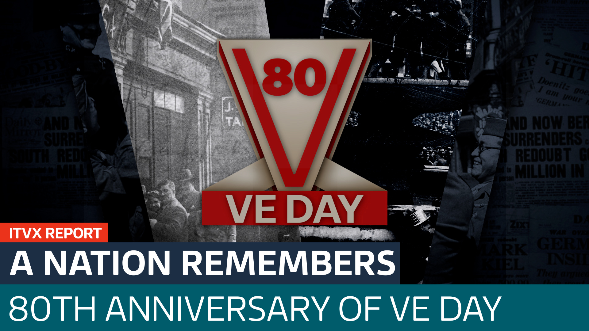 The end of the Second World War in Europe: How the UK marked VE Day’s ...