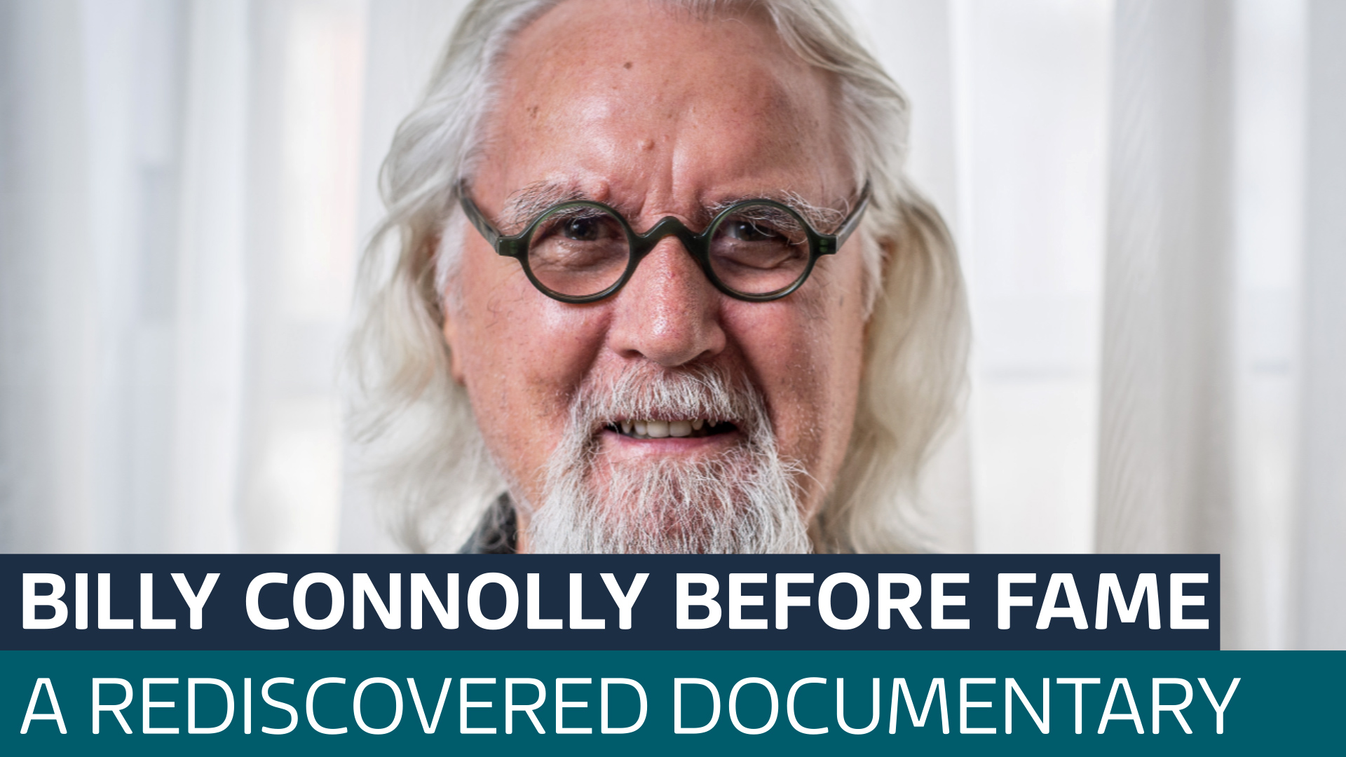 Rediscovered documentary features Billy Connolly in the days before he