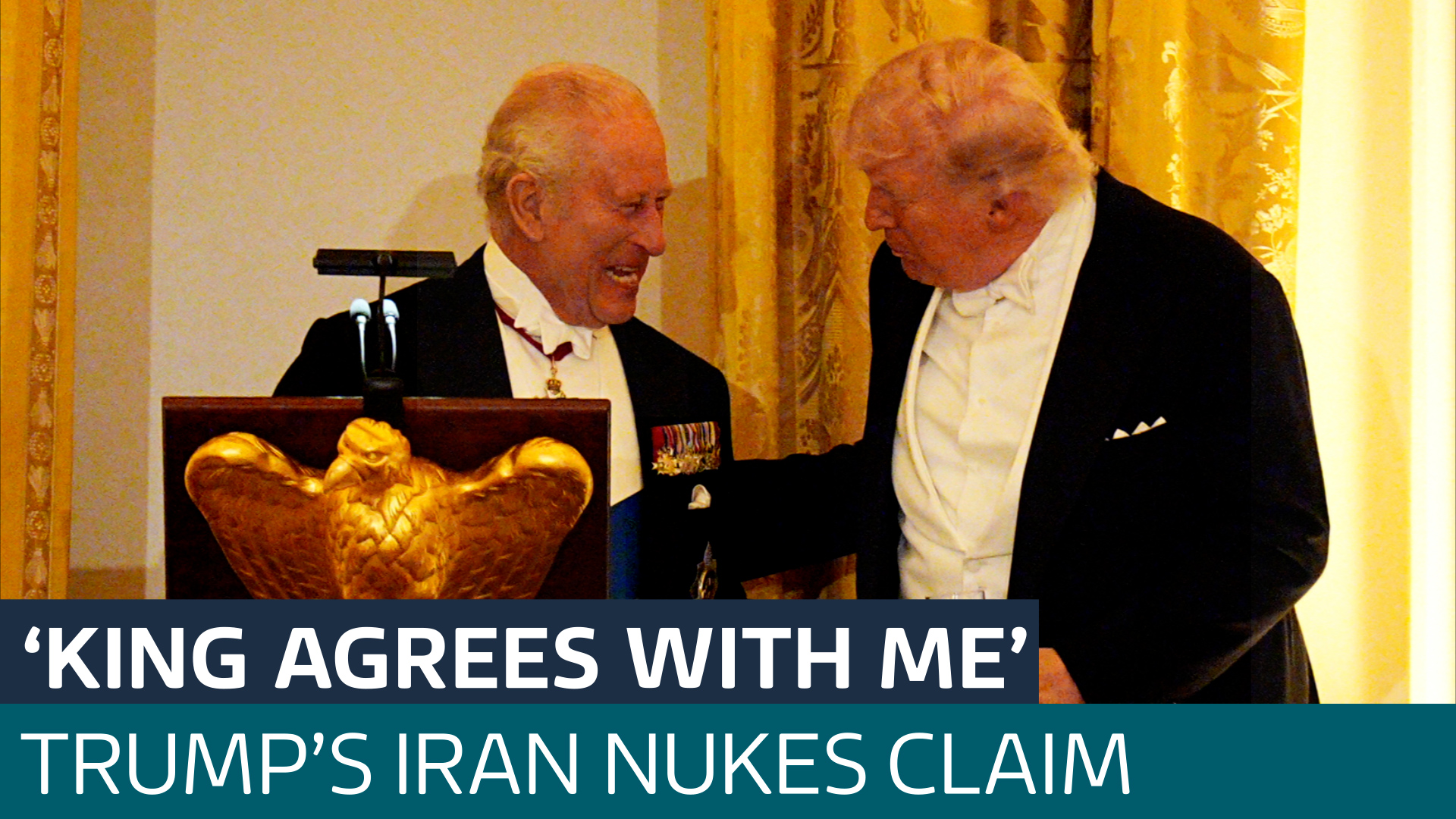 Royal state visit: Trump says King 'agrees' Iran can't have nuclear weapon - Latest From ITV News