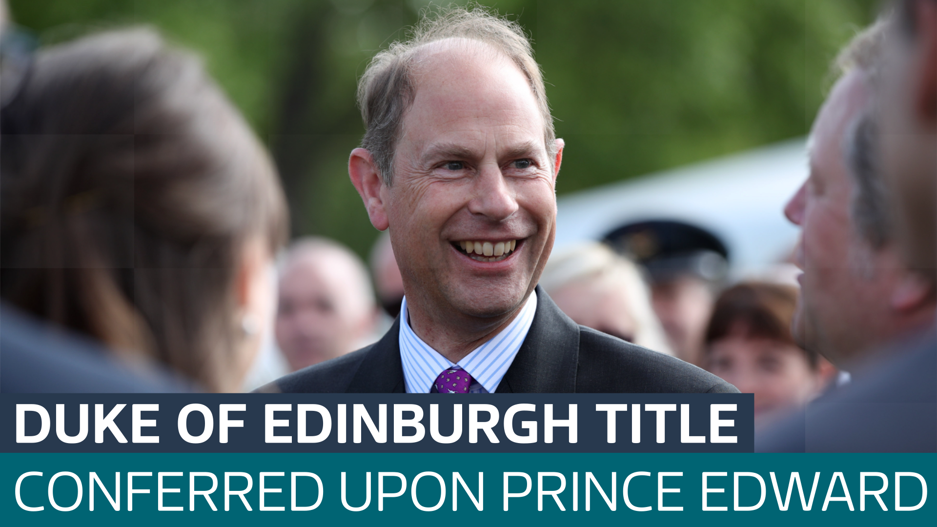 Prince Edward given Duke of Edinburgh title - Latest From ITV News