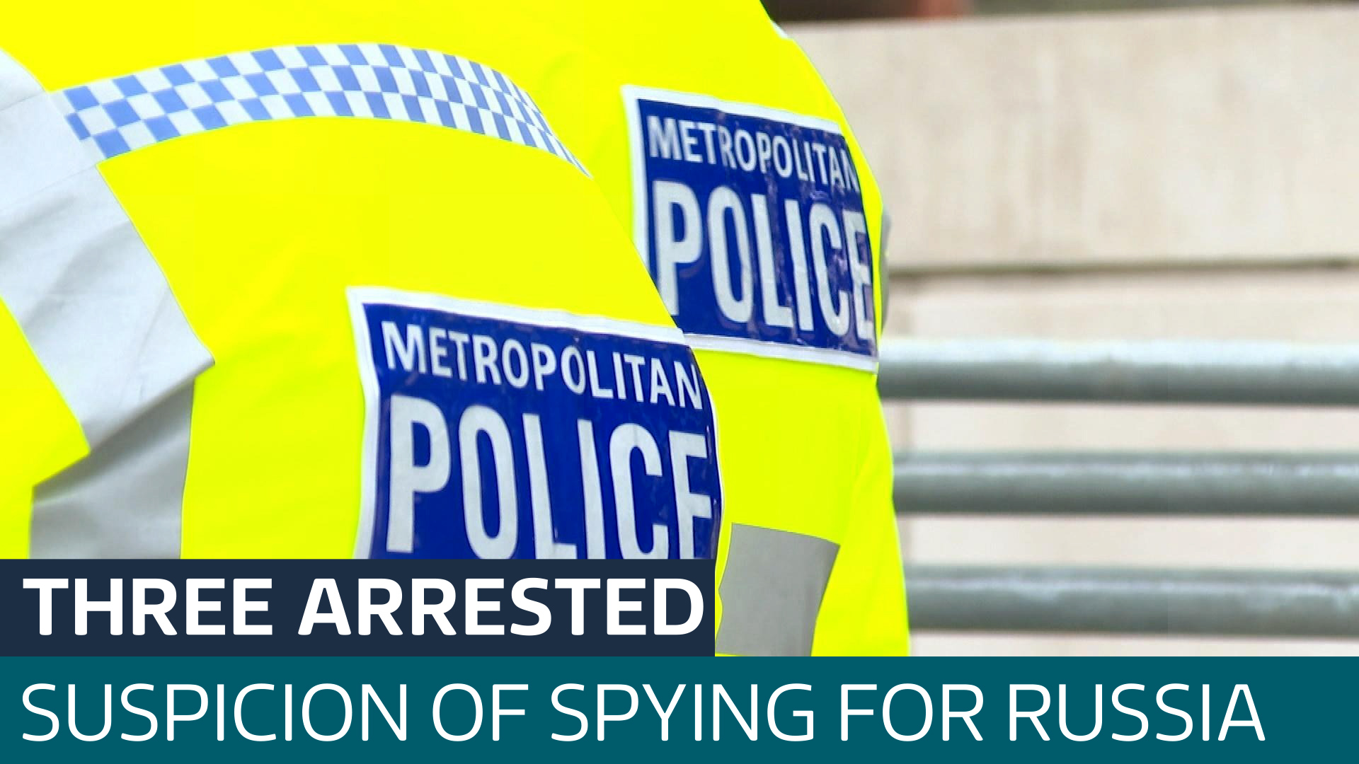 Three arrested on suspicion of spying for Russia - Latest From ITV News