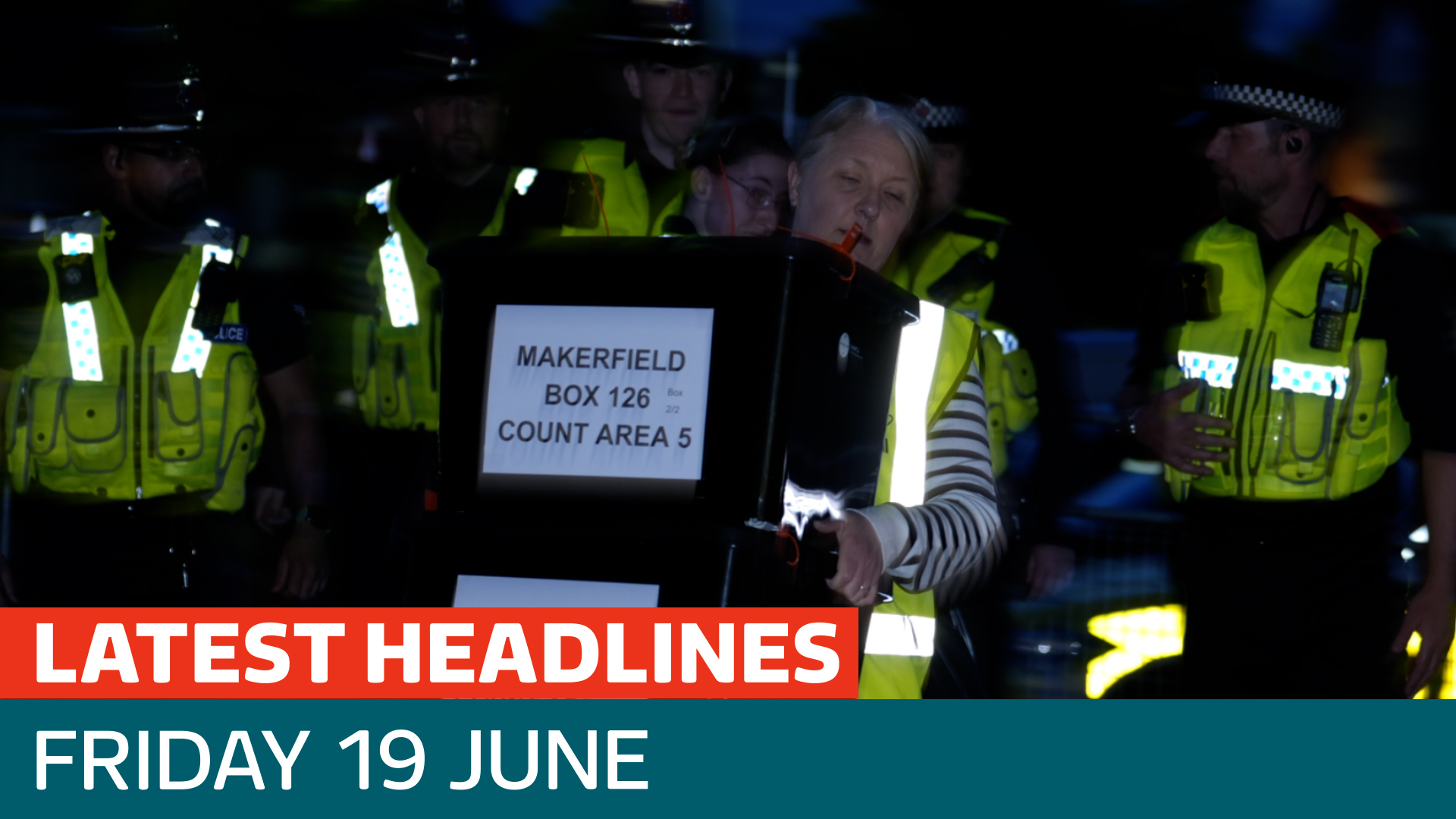 The latest headlines - as votes being counted in crucial Makerfield by-election