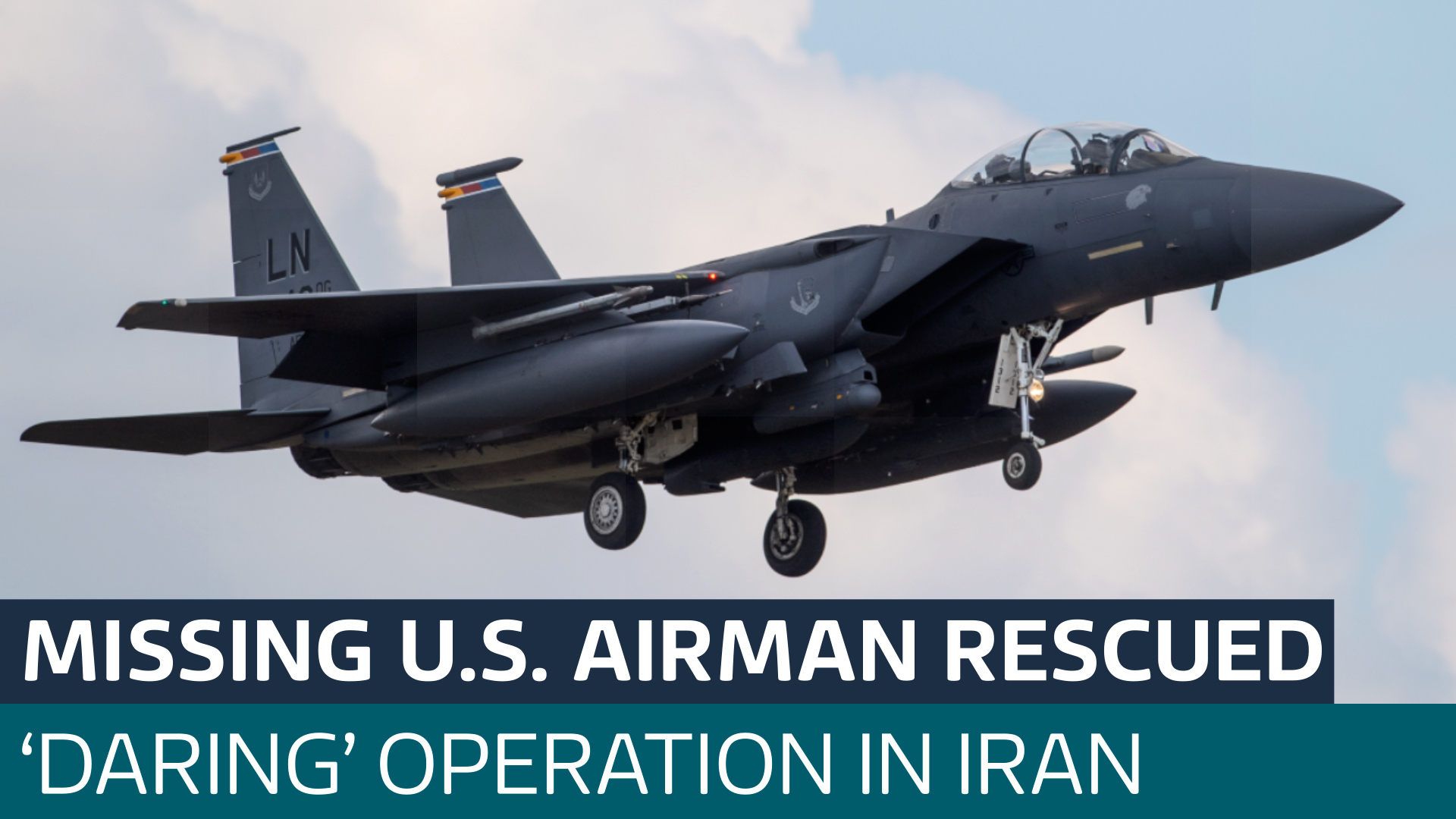 'We Got Him!': Trump says missing airman in Iran rescued by US troops after 'daring' operation - Latest From ITV News