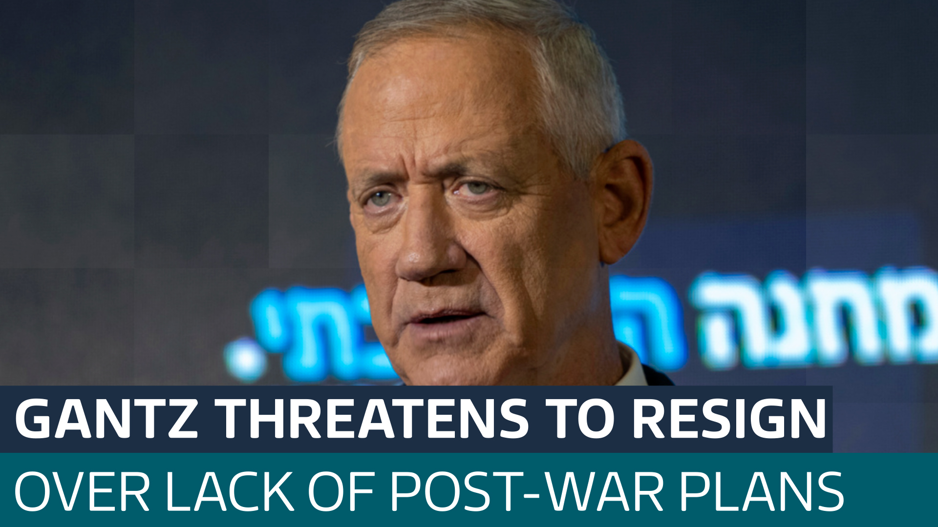 Benny Gantz Threatens To Quit Israeli War Cabinet Over Lack Of Post-war ...