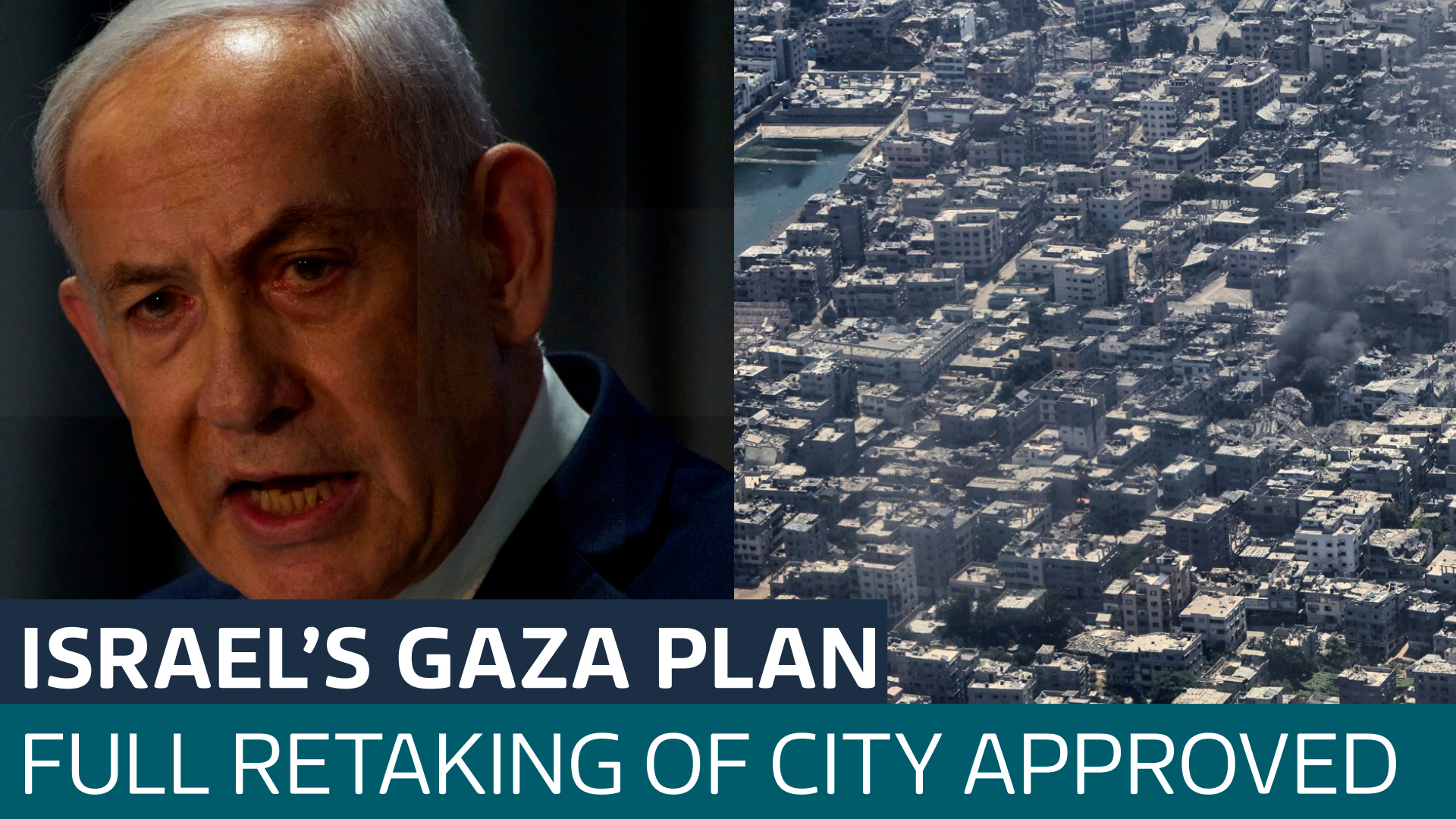 Israel's cabinet approves plan to 'take full military control' of Gaza ...