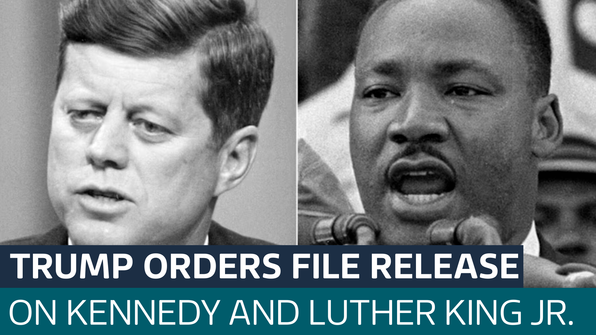 Donald Trump orders release of JFK and Martin Luther King Jr ...