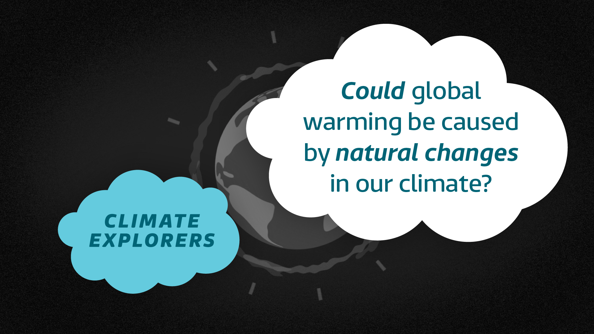 Climate Explorers: Could Global Warming Be Caused By Natural Climate ...