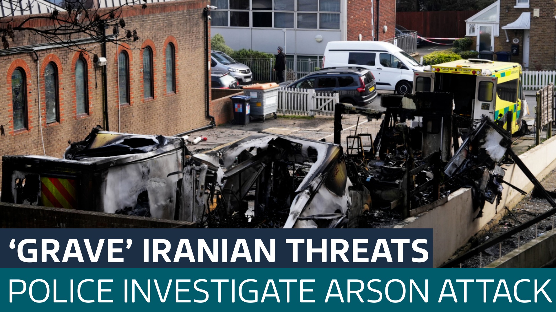 'Grave' rise in Iranian state threats after ambulance arson attack, Met chief says - Latest From ITV News