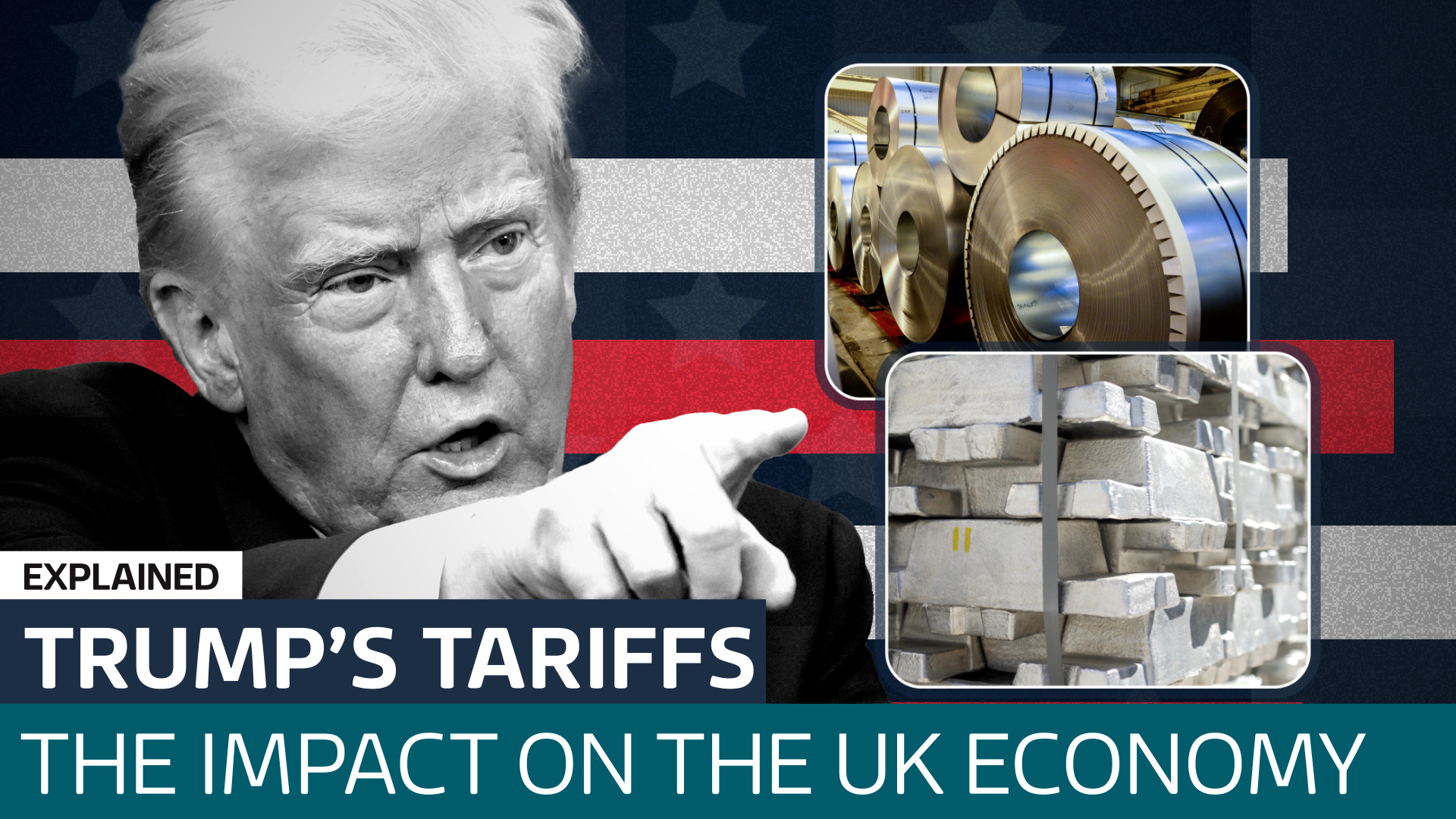 How could Trump's tariffs on steel and aluminium imports affect the UK ...