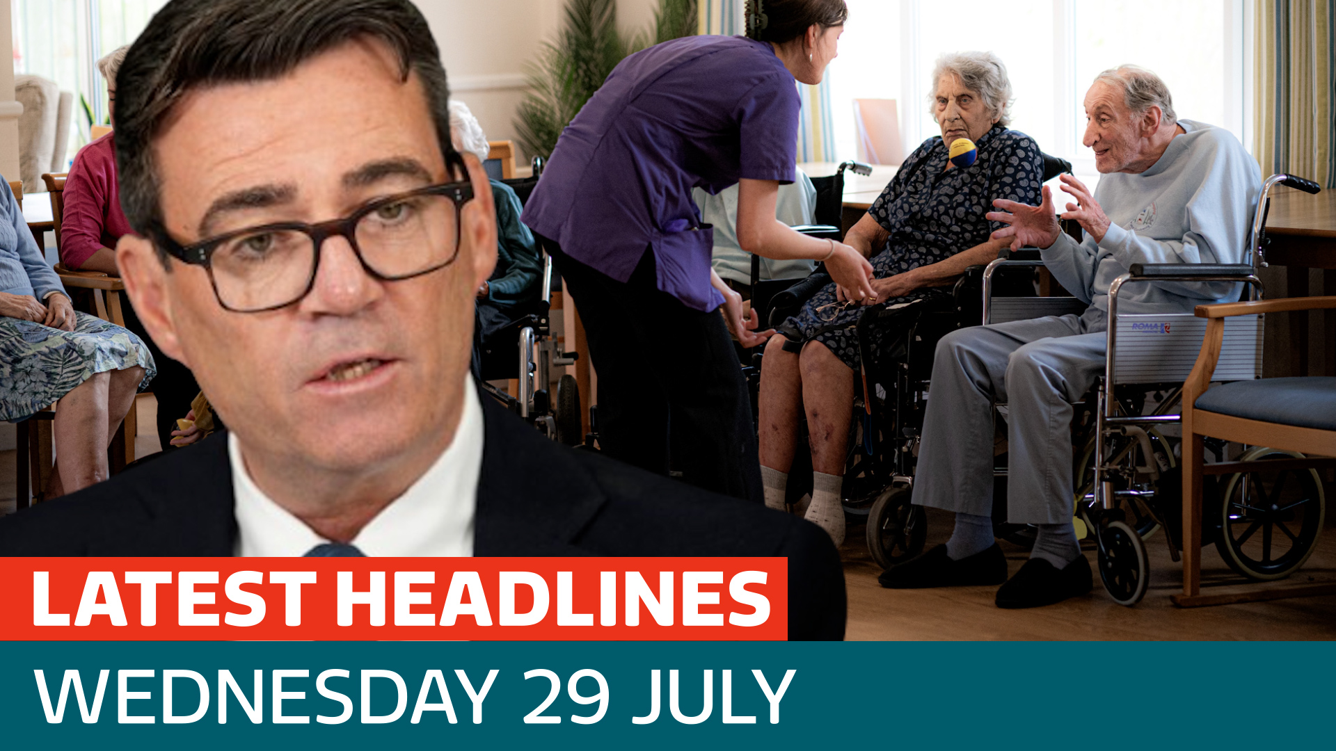The latest headlines - as Burnham unveils plan to reform social care