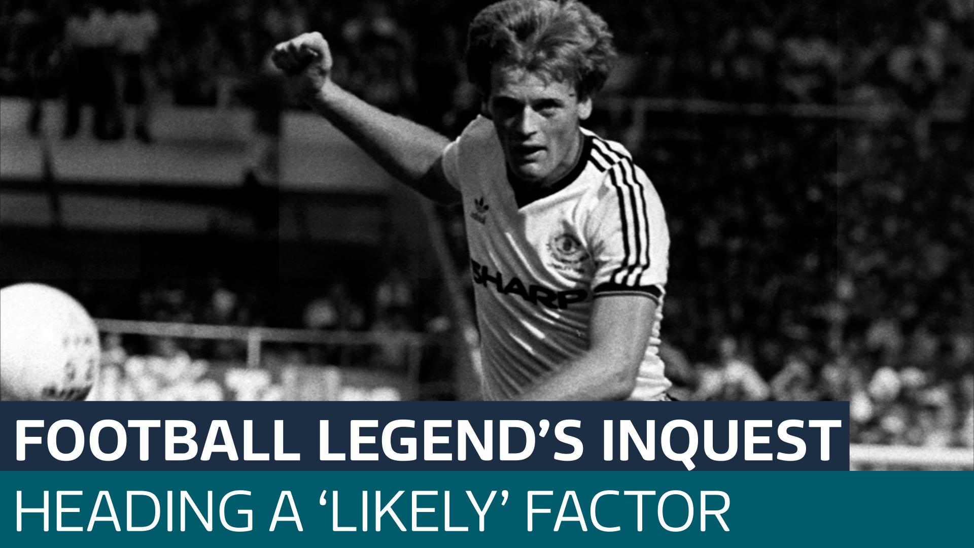 Heading ball 'likely' contributed to Gordon McQueen's brain injury - Latest From ITV News