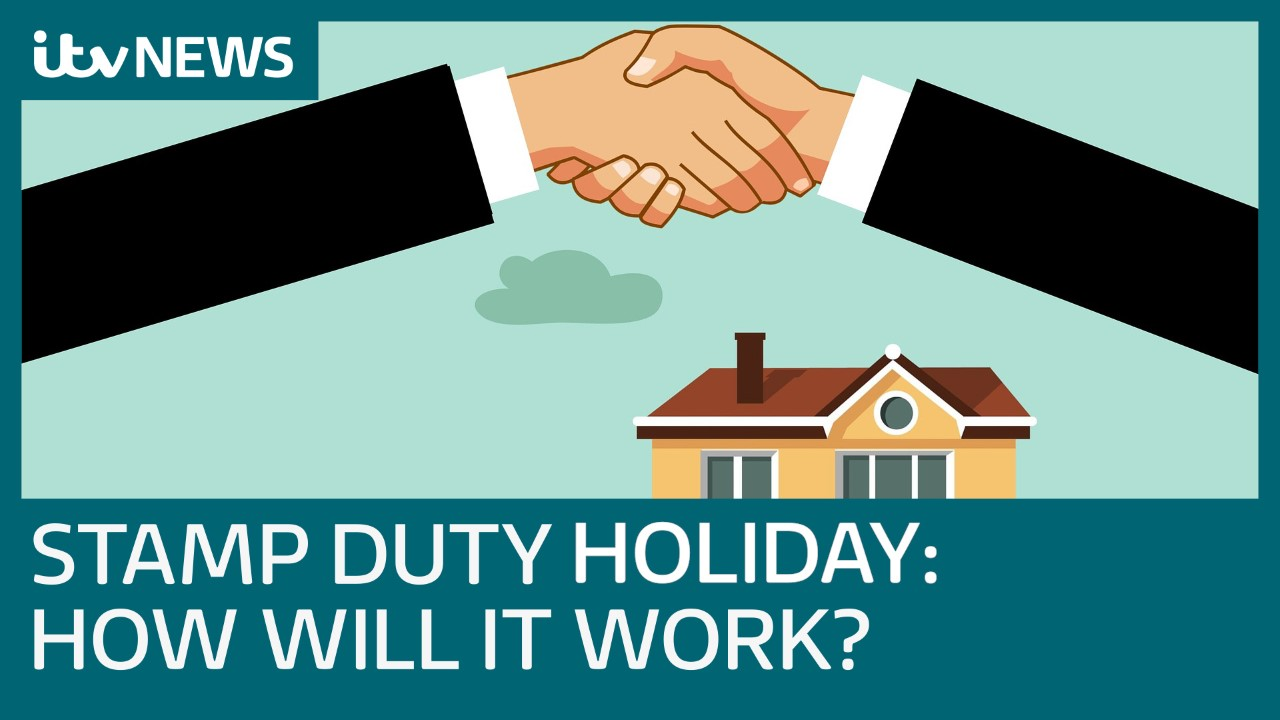 What is a stamp duty holiday and how will it work ITV News