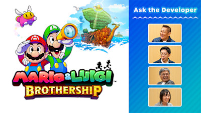 Ask the Developer, Mario ＆ Luigi: Brothership is now available.