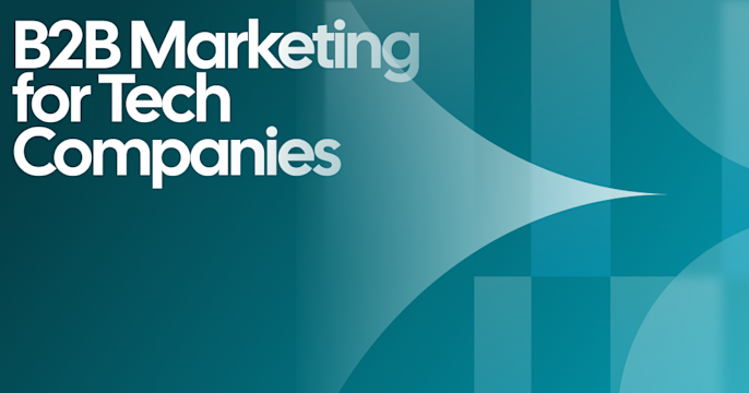 B2B Marketing for Technology Companies in 2026: A Complete, Practical Guide