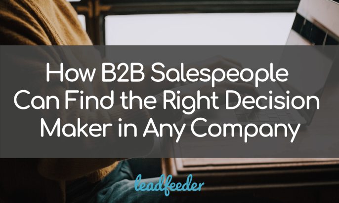 How B2B Salespeople Can Find the Right Decision Maker