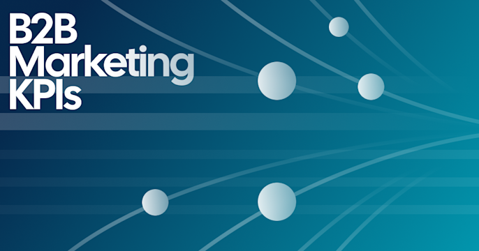 B2B Marketing KPIs: How to Choose, Track, and Actually Use Them