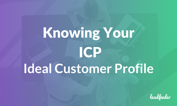 What is an ICP (Ideal Customer Profile) and Why Does it Matter?