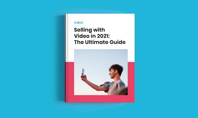 Selling with Video in 2021: Get Your Ultimate Guide [Ebook] 