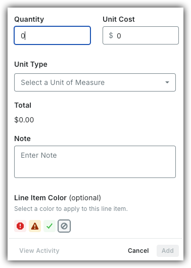 Form with fields for Quantity, Unit Cost, Unit Type dropdown, Total, Note, and Line Item Color options with Cancel and Add buttons.