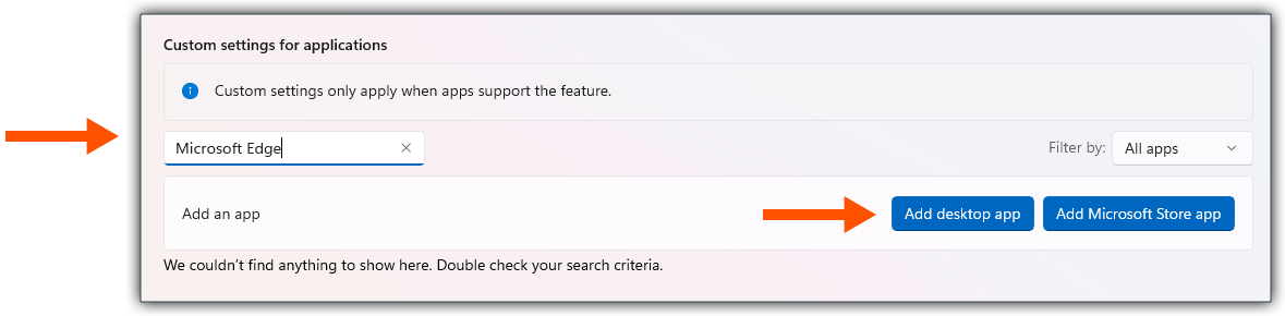This image shows the Custom setting for applications settings with a Microsoft Edge search example and arrow pointers showcasing the entry and the Add Desktop App button in the Windows 11 user interface. 