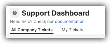 Support Dashboard interface showing tabs for All Company Tickets and My Tickets with a documentation help link.