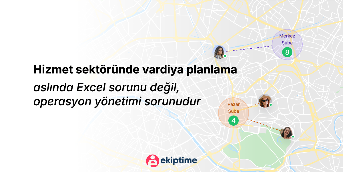 Cover Image for Hizmet Sektöründe Vardiya Planlama Aslında Excel Sorunu Değil, Operasyon Yönetimi Sorunudur