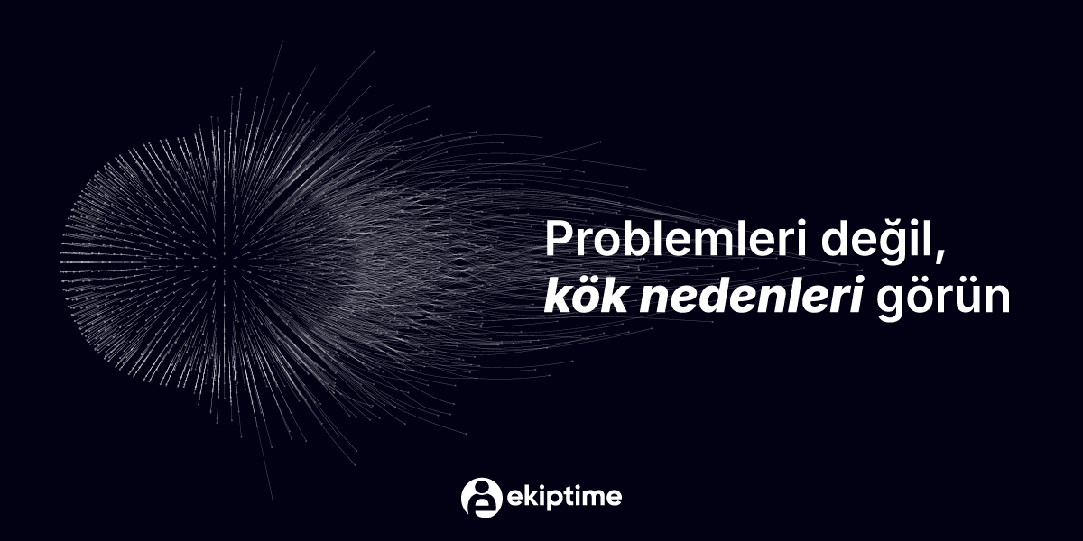 Cover Image for Problemi Değil, Kök Nedenleri Görün