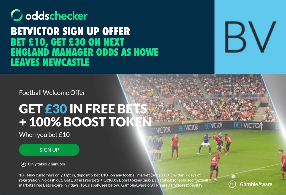 BetVictor Sign Up Offer: Bet £10, Get £30 on Next England Manager Odds As Howe Leaves Newcastle