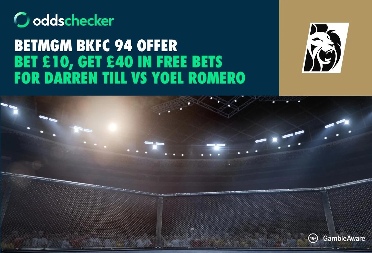 BetMGM Bonus Code: Bet £10 on BKFC, Get £40 for Darren Till vs Yoel Romero
