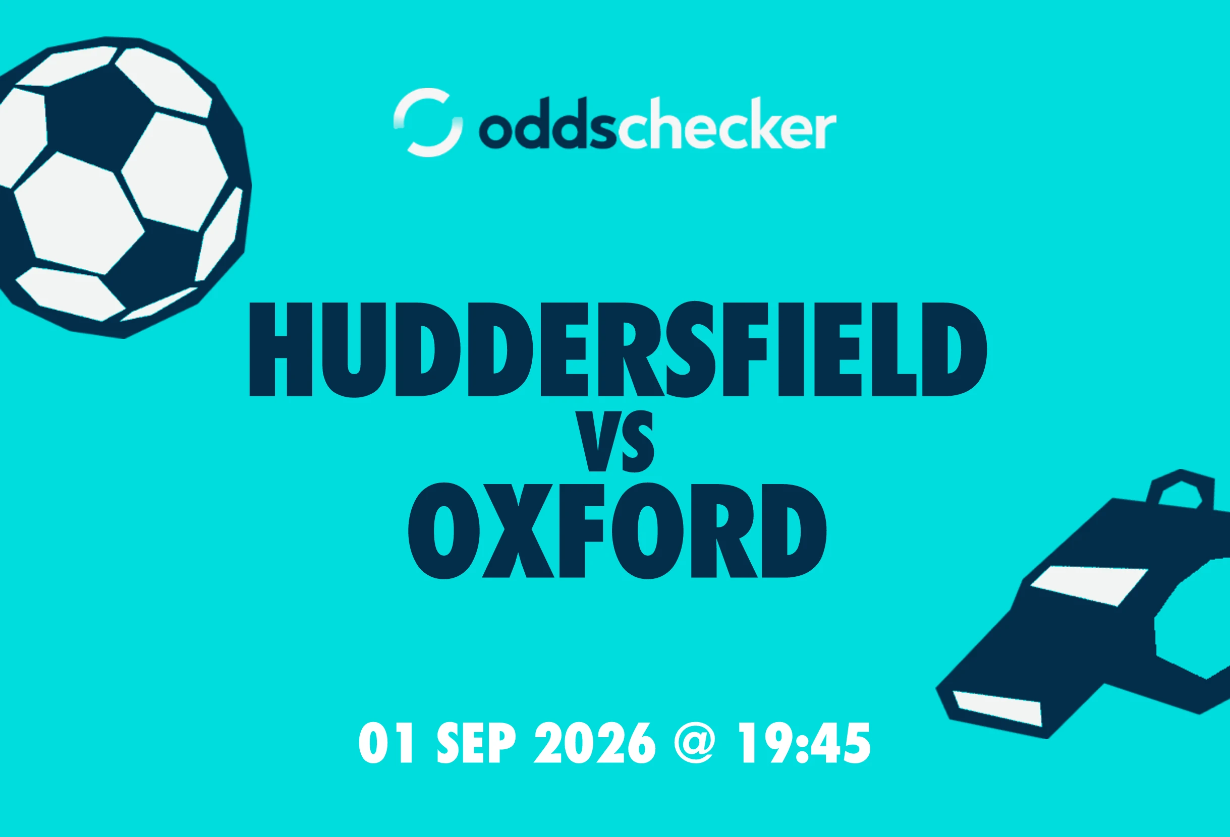 Huddersfield vs Oxford Lineups, Prediction, Betting Tips & Odds