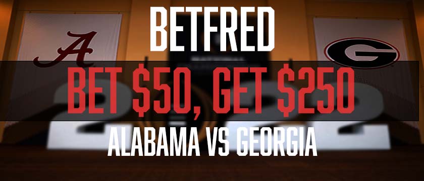 Betfred Alabama vs Georgia - Bet $50, Get $250