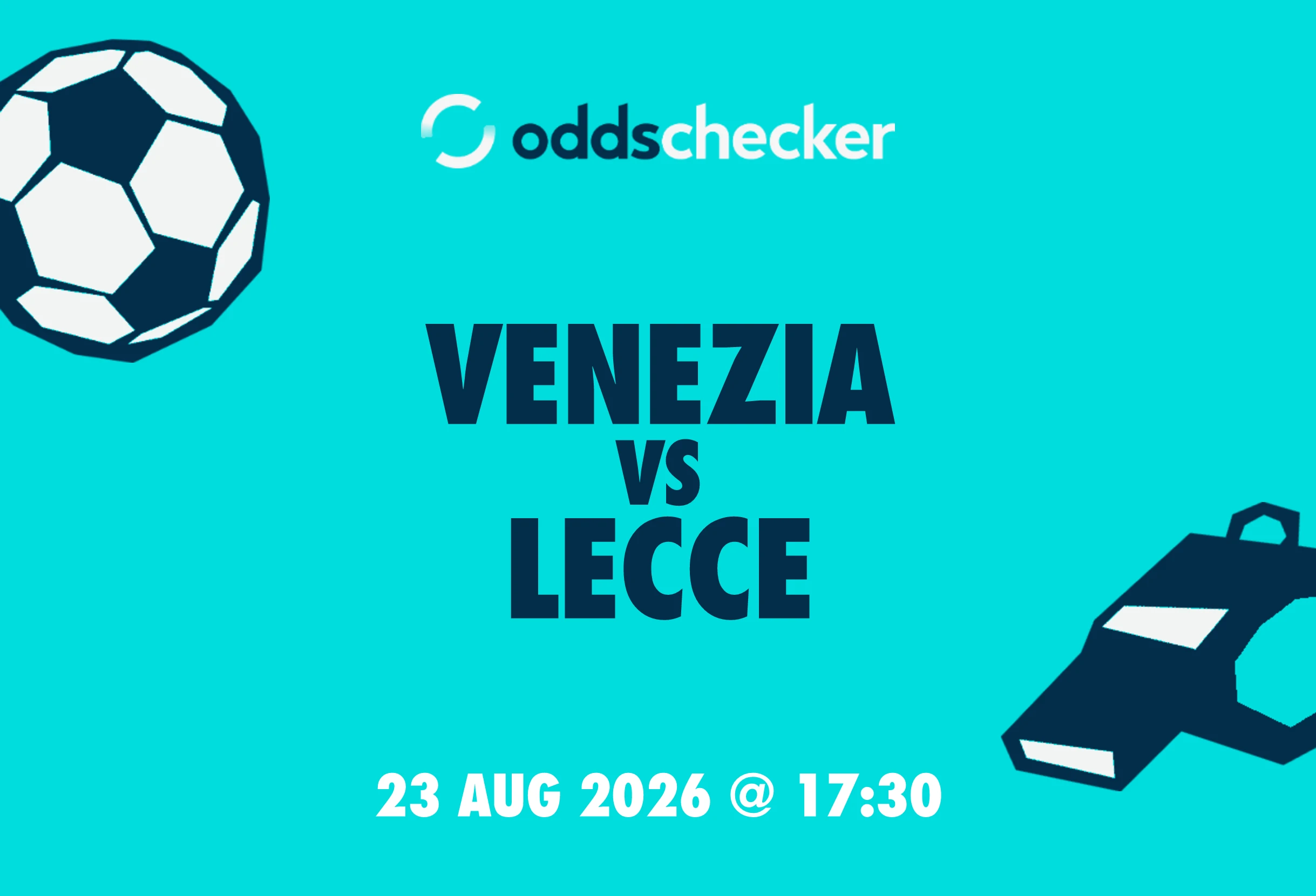 Venezia vs Lecce Lineups, Prediction, Betting Tips & Odds