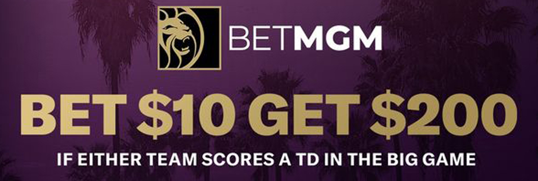 BetMGM Bonus Code: Bet $10, Get $200 on Super Bowl 2022