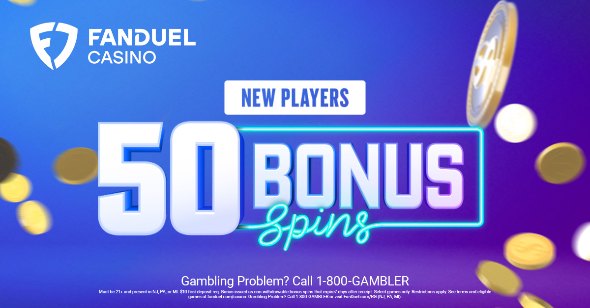 FanDuel Casino: Deposit $10, Get 50 Bonus Spins