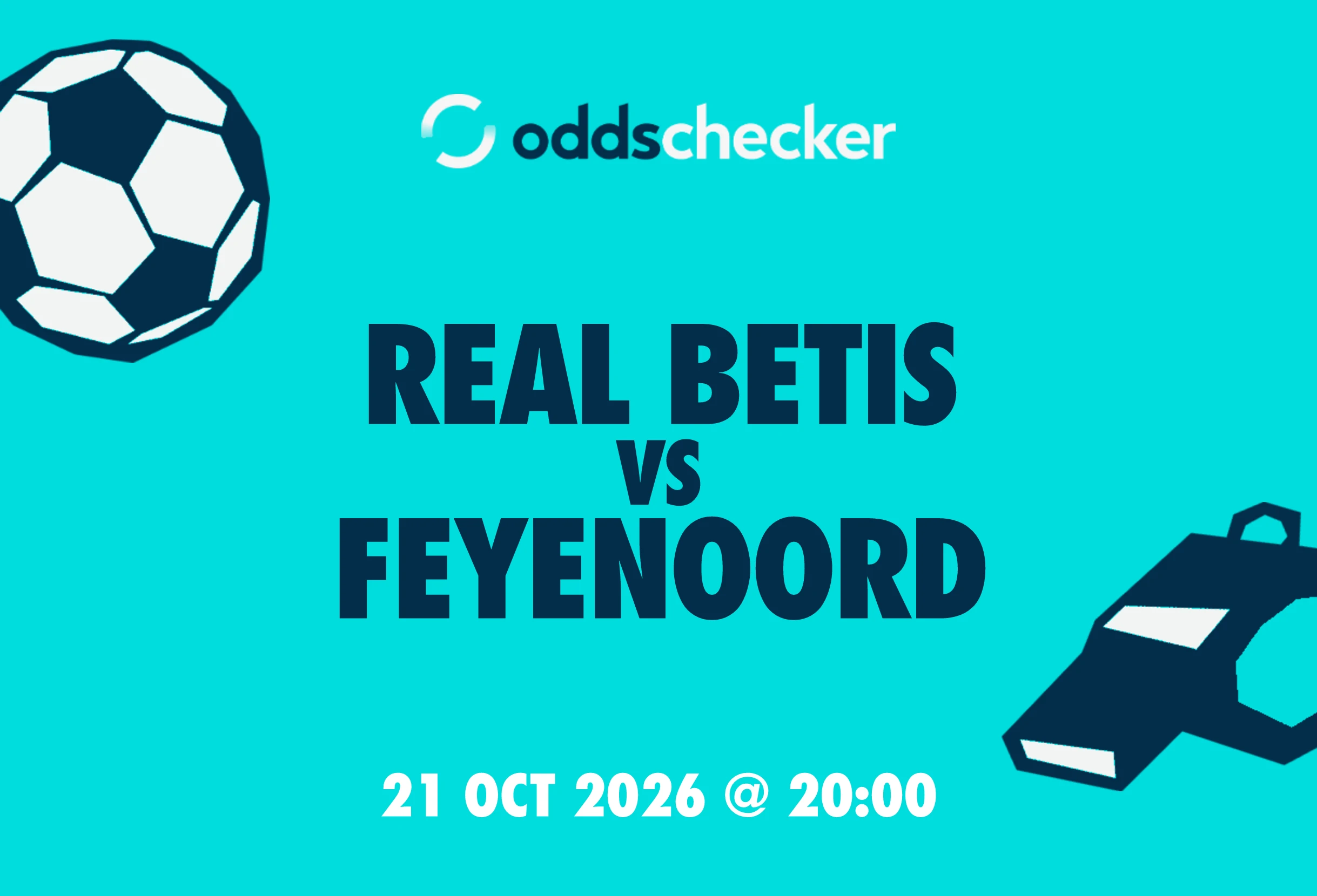 Real Betis vs Feyenoord: Lineups, Prediction, Betting Tips & Odds
