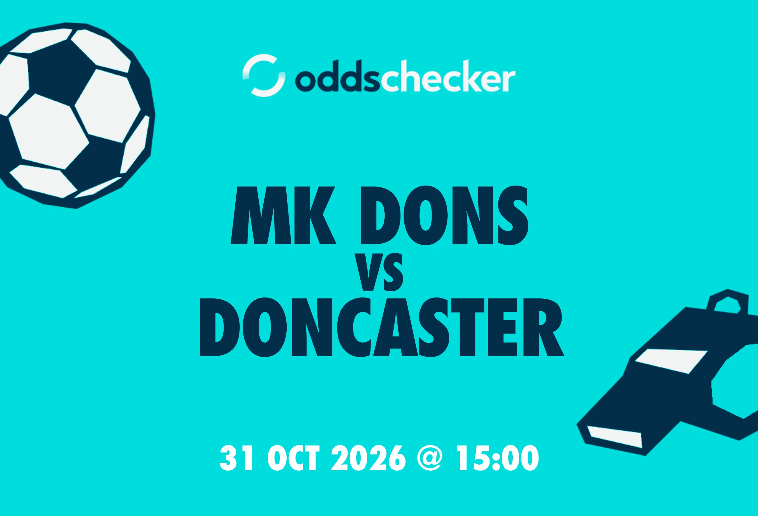 MK Dons vs Doncaster: Lineups, Prediction, Betting Tips & Odds
