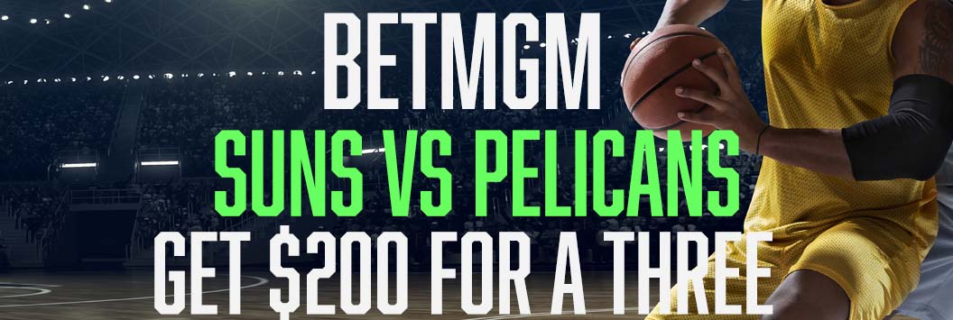 BetMGM Suns vs Pelicans