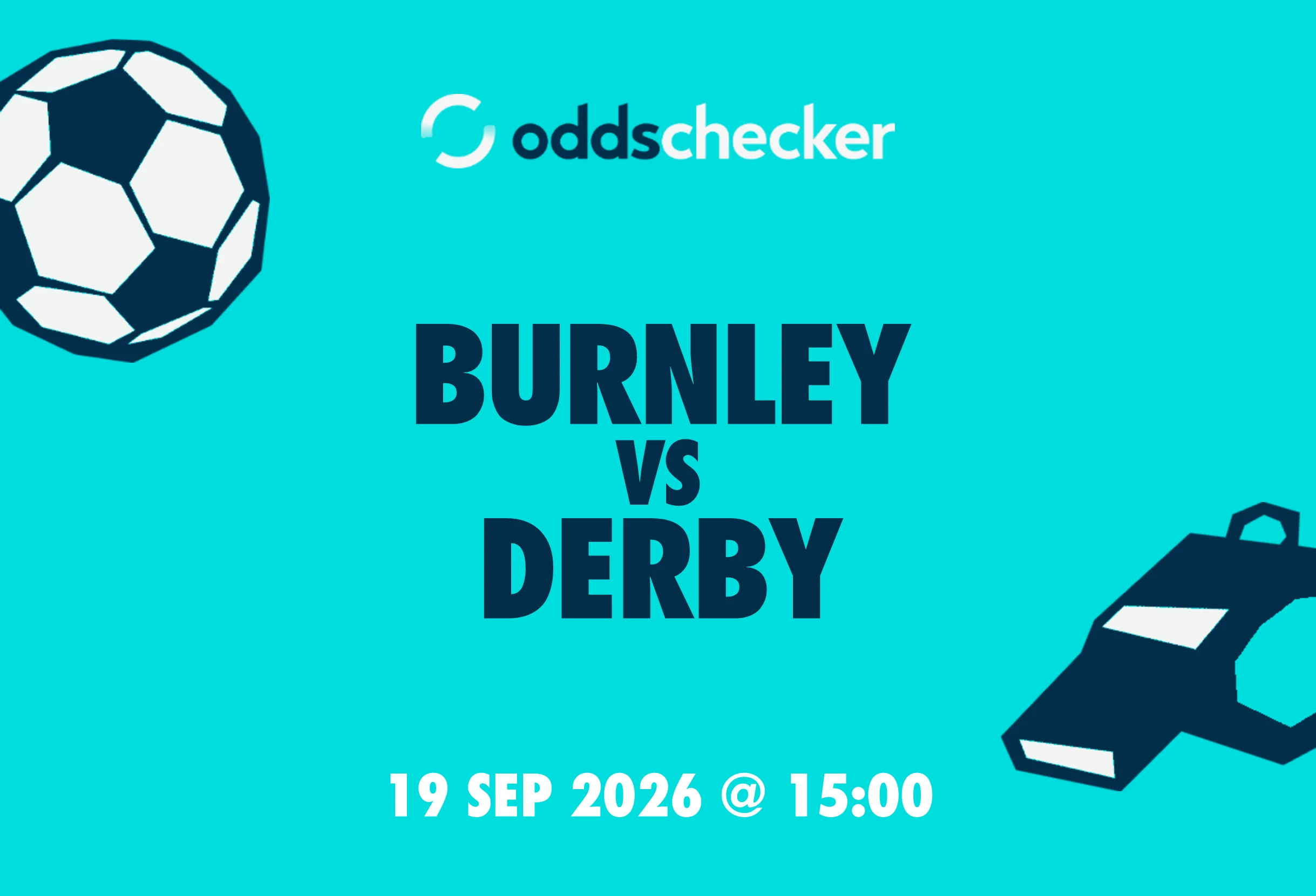 Burnley vs Derby: Lineups, Prediction, Betting Tips & Odds