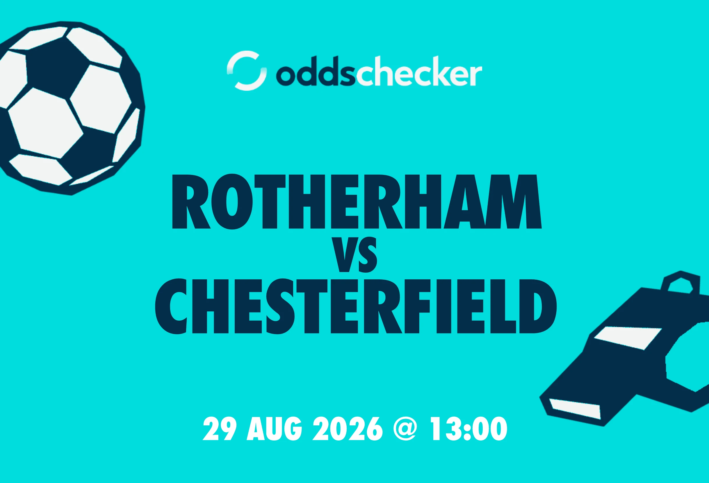 Rotherham vs Chesterfield Lineups, Prediction, Betting Tips & Odds