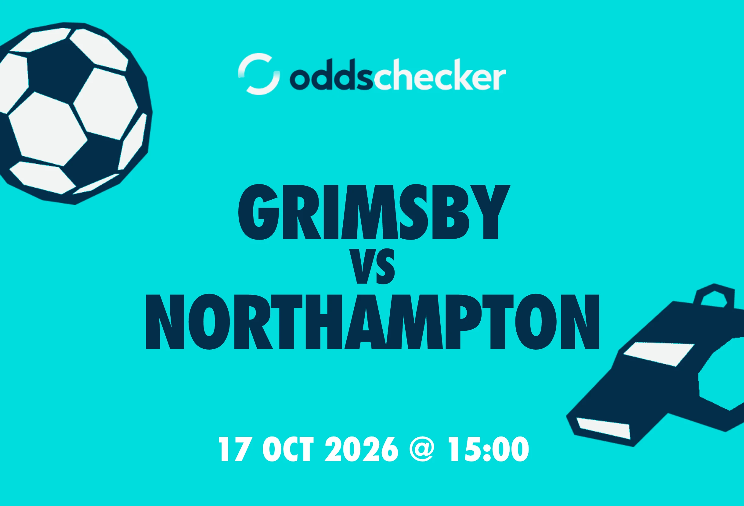 Grimsby vs Northampton: Lineups, Prediction, Betting Tips & Odds