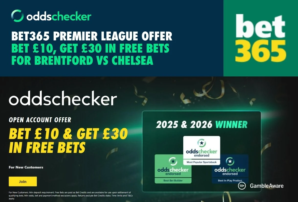 Brentford vs Chelsea Betting Offer: Bet £10, Get £30 with bet365