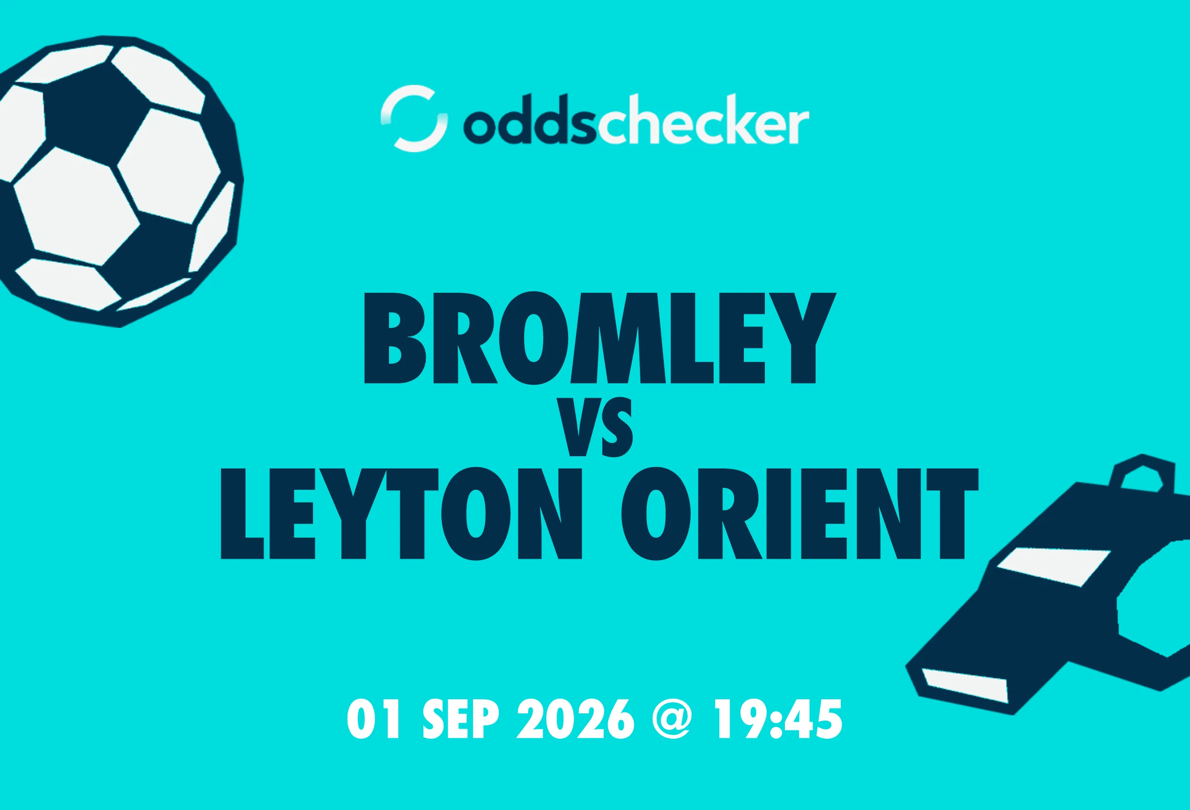 Bromley vs Leyton Orient: Lineups, Prediction, Betting Tips & Odds