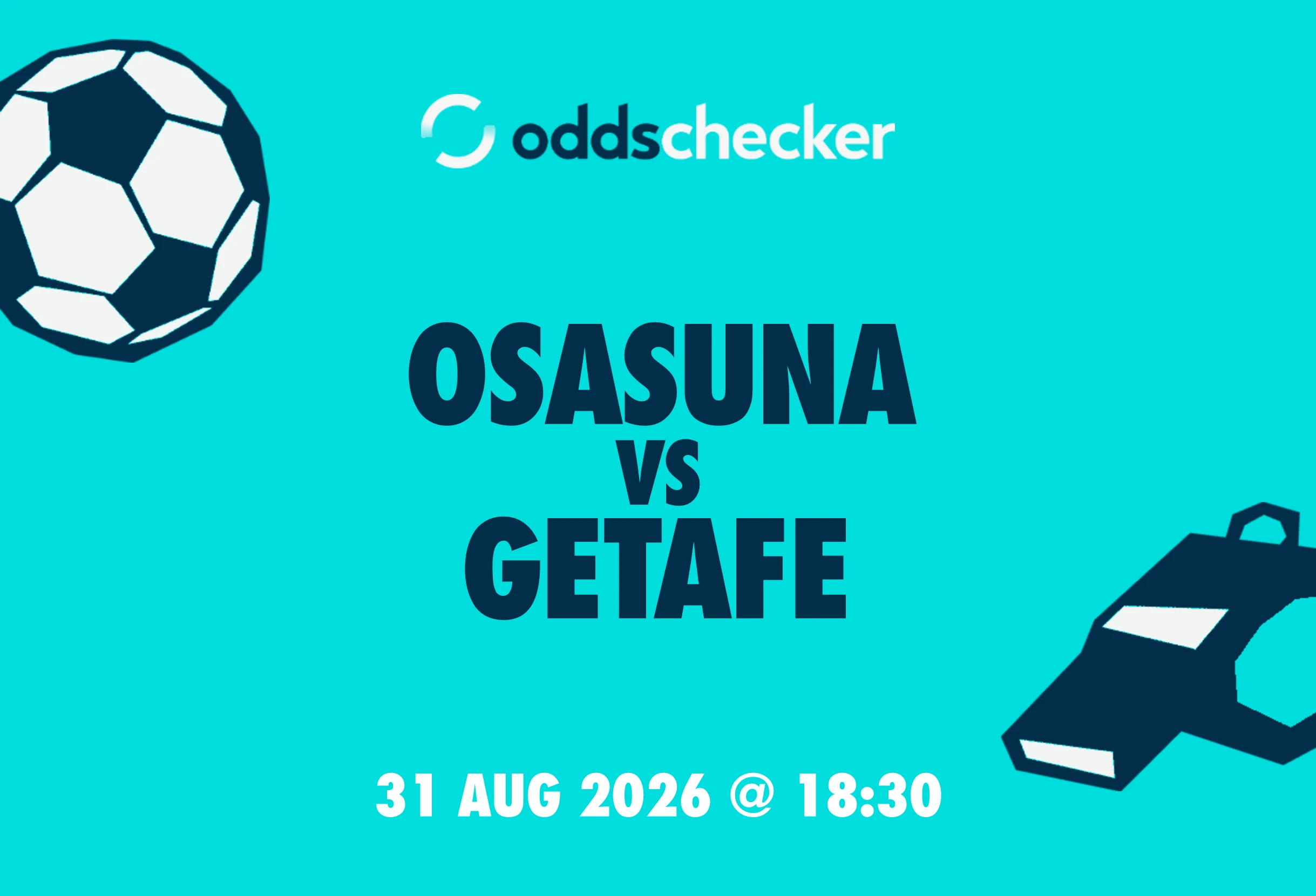 Osasuna vs Getafe Lineups, Prediction, Betting Tips & Odds