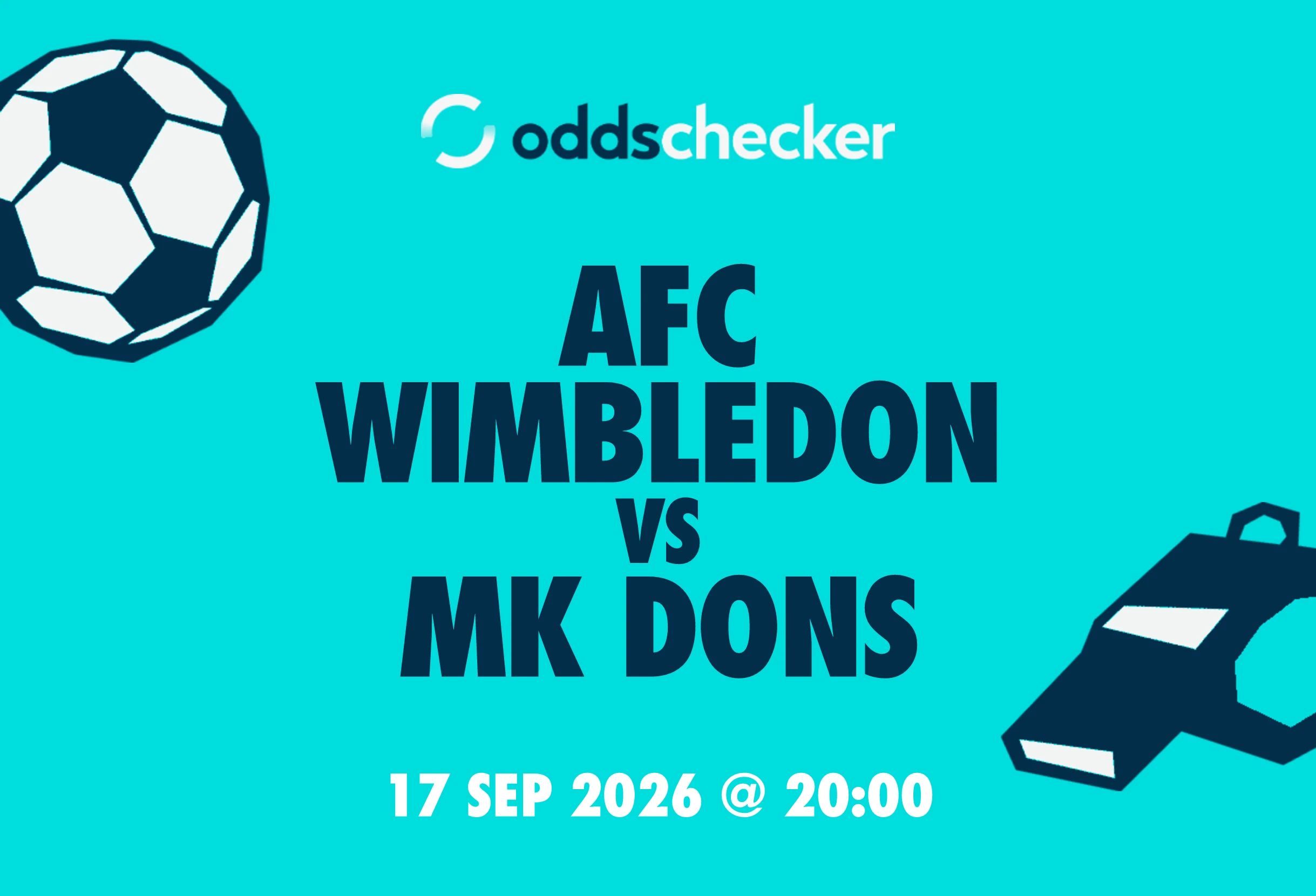 AFC Wimbledon vs MK Dons: Lineups, Prediction, Betting Tips & Odds