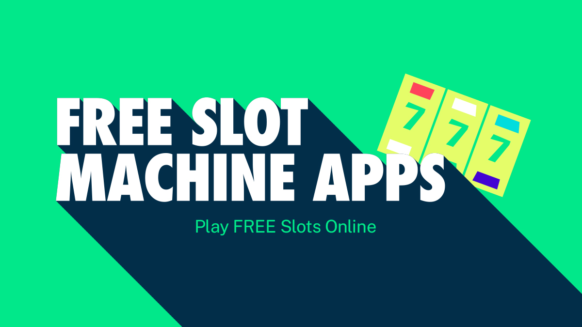 Free Slot Machine Apps